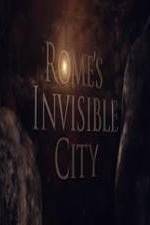 Watch Romes Invisible City Vidbull