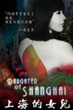 Watch Daughter of Shanghai Vidbull