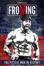 Watch Froning: The Fittest Man in History Vidbull