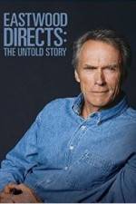 Watch Eastwood Directs: The Untold Story Vidbull