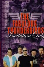 Watch Fabulous Thunderbirds Invitation Only Vidbull