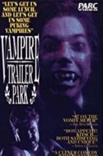 Watch Vampire Trailer Park Vidbull
