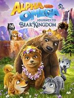 Watch Alpha and Omega: Journey to Bear Kingdom (Short 2017) Vidbull