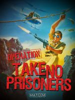 Watch Operation: Take No Prisoners Vidbull