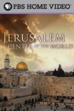 Watch Jerusalem Center of the World Vidbull
