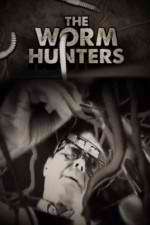 Watch The Worm Hunters Vidbull