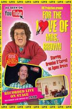Watch For the Love of Mrs. Brown Vidbull