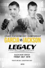 Watch Legacy FC 33 Garcia vs Jackson Vidbull