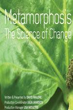 Watch Metamorphosis: The Science Of Change Vidbull