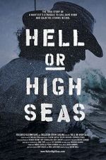 Watch Hell or High Seas Putlocker