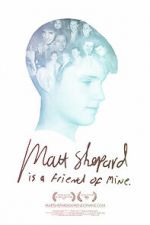 Watch Matt Shepard Is a Friend of Mine Vidbull