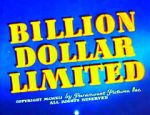 Watch Billion Dollar Limited (Short 1942) Vidbull