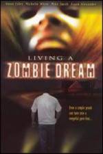 Watch Living a Zombie Dream Vidbull