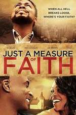 Watch Just a Measure of Faith Vidbull