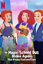 Watch The Magic School Bus Rides Again: The Frizz Connection Vidbull