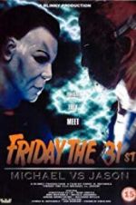 Watch Friday the 31st: Michael vs. Jason Vidbull