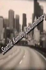 Watch Seattle Komedy Dokumentary Vidbull