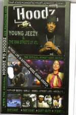 Watch Hoodz Young Jeezy The Raw Streets Of ATL Vidbull