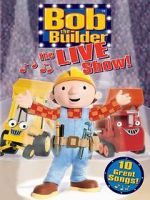 Watch Bob the Builder: The Live Show Vidbull