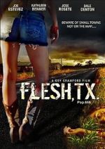 Watch Flesh, TX Vidbull