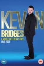 Watch Kevin Bridges: A Whole Different Story Vidbull
