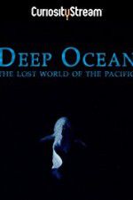 Watch Deep Ocean: The Lost World of the Pacific Vidbull