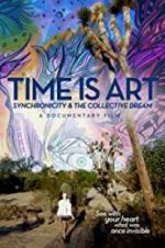 Watch Time Is Art: Synchronicity and the Collective Dream Vidbull