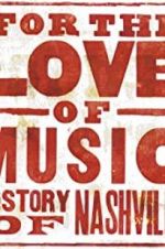 Watch For the Love of Music: The Story of Nashville Vidbull