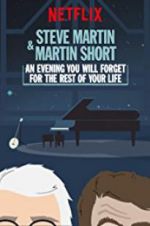Watch Steve Martin and Martin Short: An Evening You Will Forget for the Rest of Your Life Vidbull