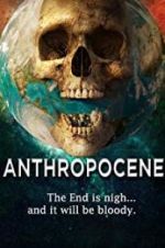 Watch Anthropocene Vidbull
