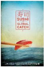 Watch Sushi The Global Catch Vidbull