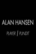 Watch Alan Hansen: Player and Pundit Vidbull