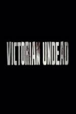 Watch Victorian Undead Vidbull