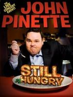 Watch John Pinette: Still Hungry Vidbull