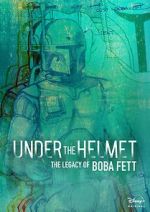 Watch Under the Helmet: The Legacy of Boba Fett (TV Special 2021) Vidbull