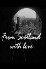 Watch From Scotland with Love Vidbull