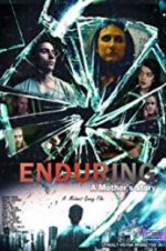 Watch Enduring: A Mother\'s Story Vidbull