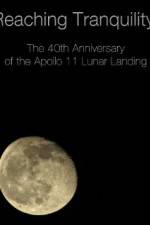 Watch Reaching Tranquility: The 40th Anniversary of the Apollo 11 Lunar Landing Vidbull