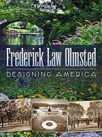 Watch Frederick Law Olmsted: Designing America Vidbull