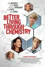 Watch Better Living Through Chemistry Vidbull
