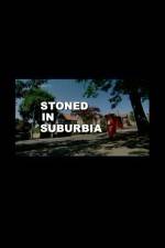 Watch Stoned in Suburbia Vidbull