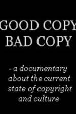 Watch Good Copy Bad Copy Vidbull