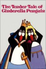Watch The Tender Tale of Cinderella Penguin Vidbull