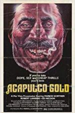Watch Acapulco Gold Megashare8