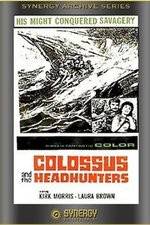 Watch Colossus and the Headhunters Vidbull