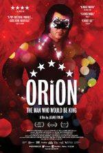 Watch Orion: The Man Who Would Be King Vidbull