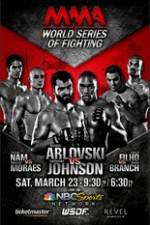 Watch World Series of Fighting 2 Arlovski vs Johnson Vidbull