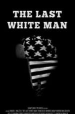 Watch The Last White Man Vidbull