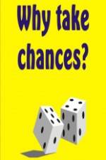 Watch Why Take Chances? Vidbull