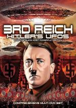 Watch 3rd Reich: Hitler\'s UFOs and the Nazi\'s Most Powerful Weapon Vidbull